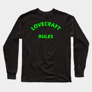 H.P. Lovecraft Rules Long Sleeve T-Shirt